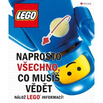 LEGO® Naprosto všechno, co musíš vědět